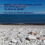 "In riva al mare" di Roberto Bocchetti, con nuova copertina di Dontex